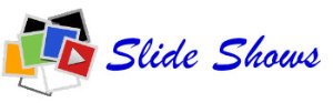 Slide Shows